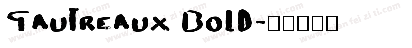 Gautreaux Bold字体转换